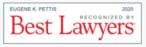 Eugene Pettis Best Lawyers 2020